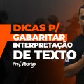 7 dicas p/ gabaritar interpretação de texto - Português para concursos - Monster Concursos