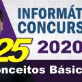 Conceitos Básicos de Informática para Concursos 2020 - Aula 25