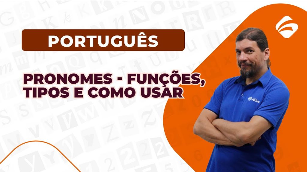 Português para Concursos: Pronomes - Funções, tipos e como usar