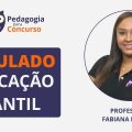 Simulado Comentado - Educação Infantil | Pedagogia para Concurso