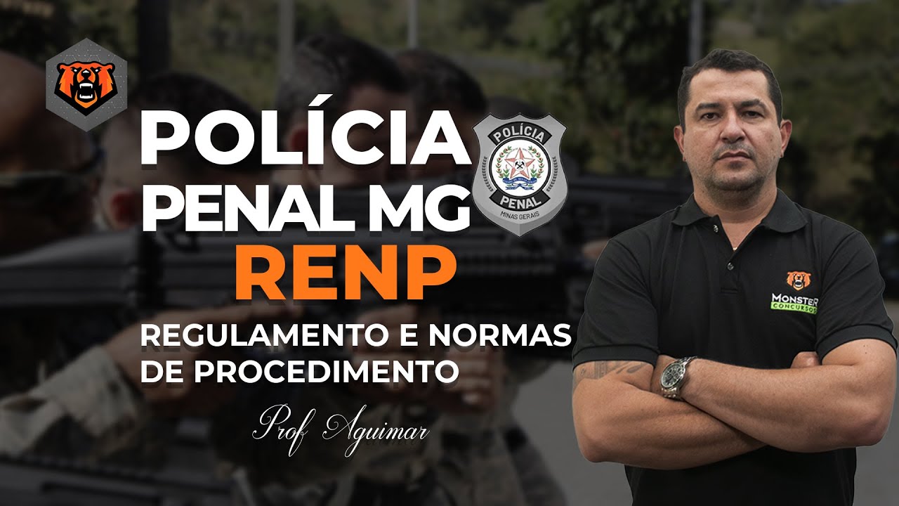 Concuso Polícia Penal MG - Legislação Especial - ReNP - Dicas Especiais - Monster Concursos