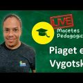 Questões Pedagógicas - Piaget e Vygotsky - Ao vivo  - Macetes Pedagógicos. / Live 021