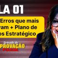 Aula 01 - A Jornada da Aprovação Policial: Ciclo P3A + Erros + Planejamento