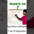 Macete do 7 🔥 #matematica #tabuada #macetes #dicas #matemáticabásica #enem #concurso #multiplicação